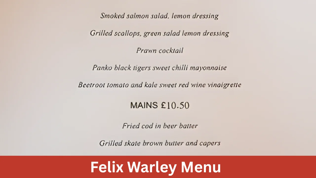 Felix Warley Menu
