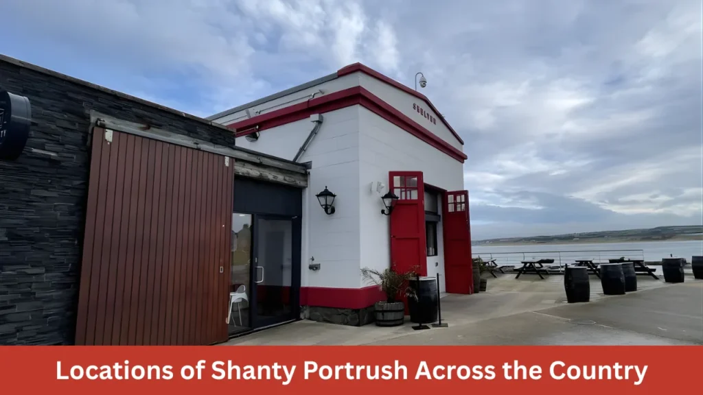 Locations of Shanty Portrush Across the Country