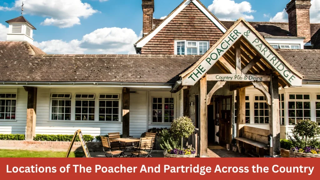 Locations of The Poacher And Partridge Across the Country