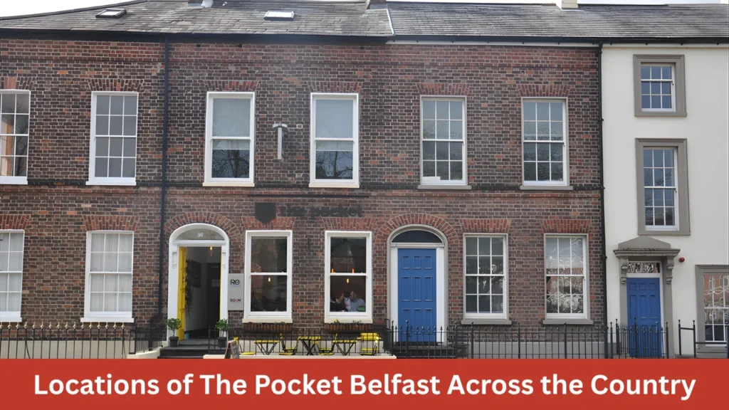 Locations of The Pocket Belfast Across the Country