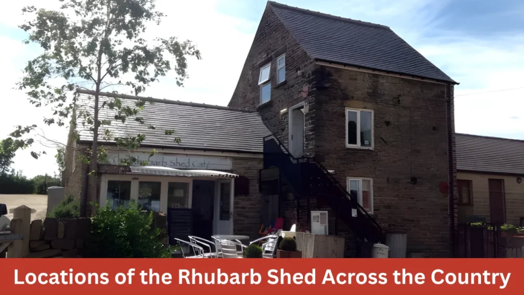 Locations of the Rhubarb Shed Across the Country