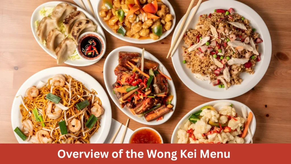 Overview of the Wong Kei Menu