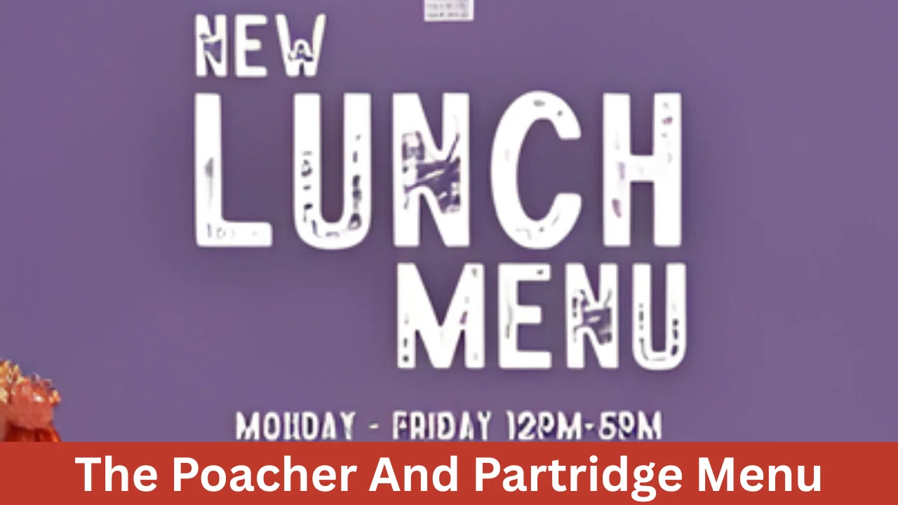 The Poacher And Partridge Menu