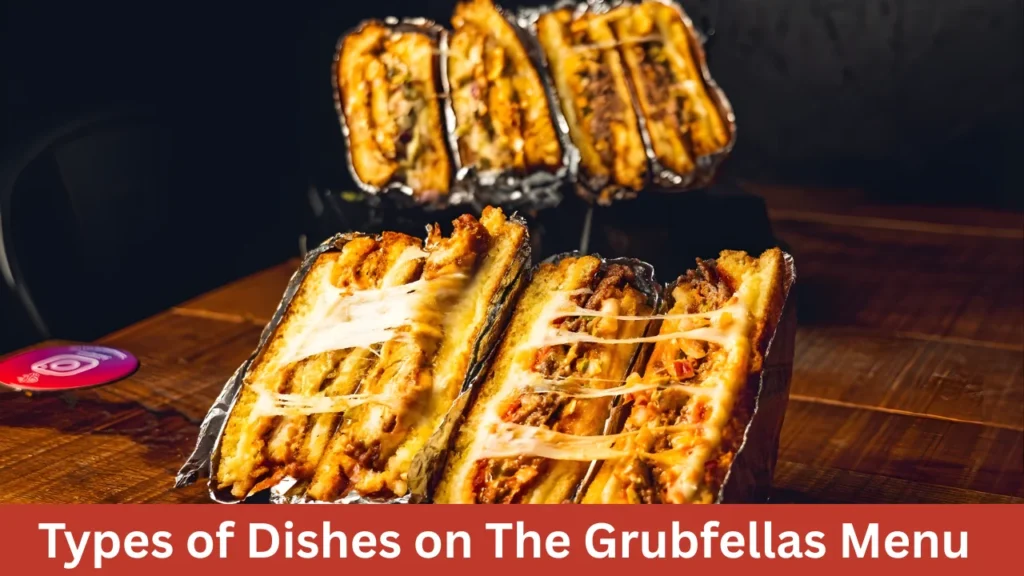 Types of Dishes on The Grubfellas Menu