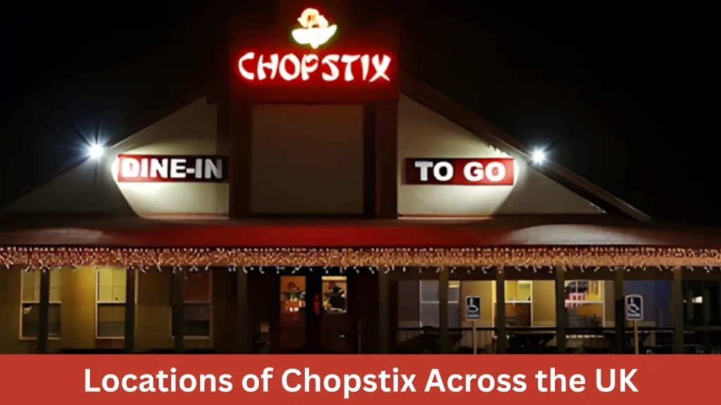 Locations of Chopstix Across the UK