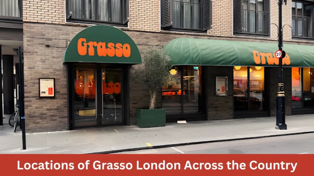 Locations of Grasso London Across the Country