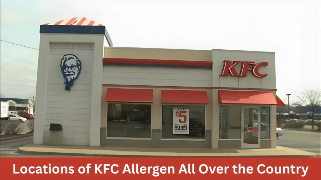 Locations of KFC Allergen All Over the Country