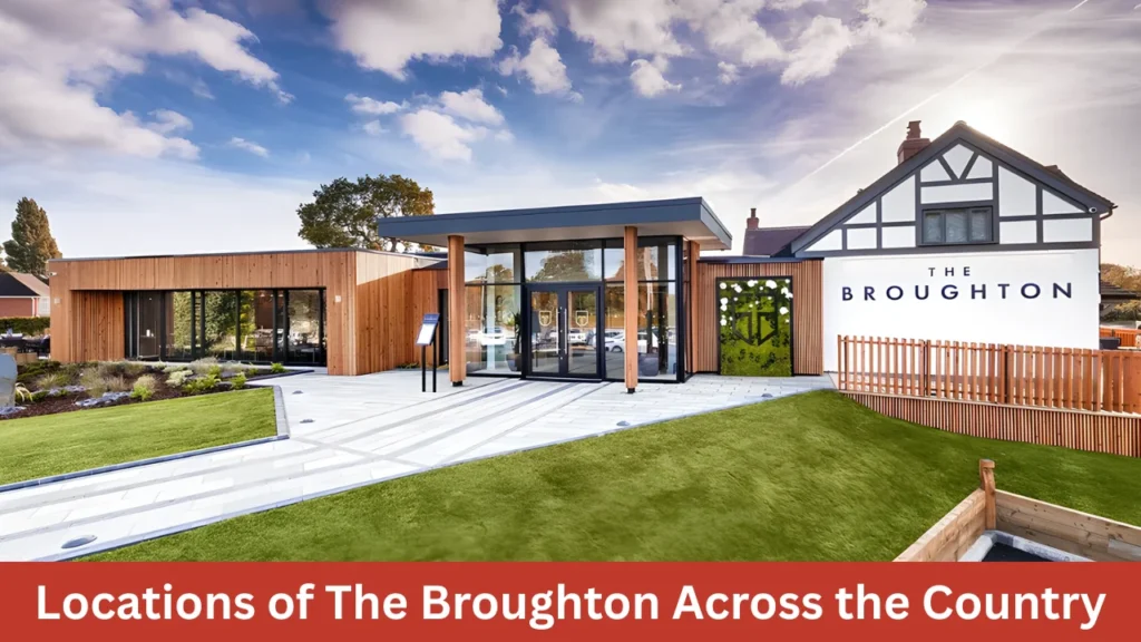 Locations of The Broughton Across the Country
