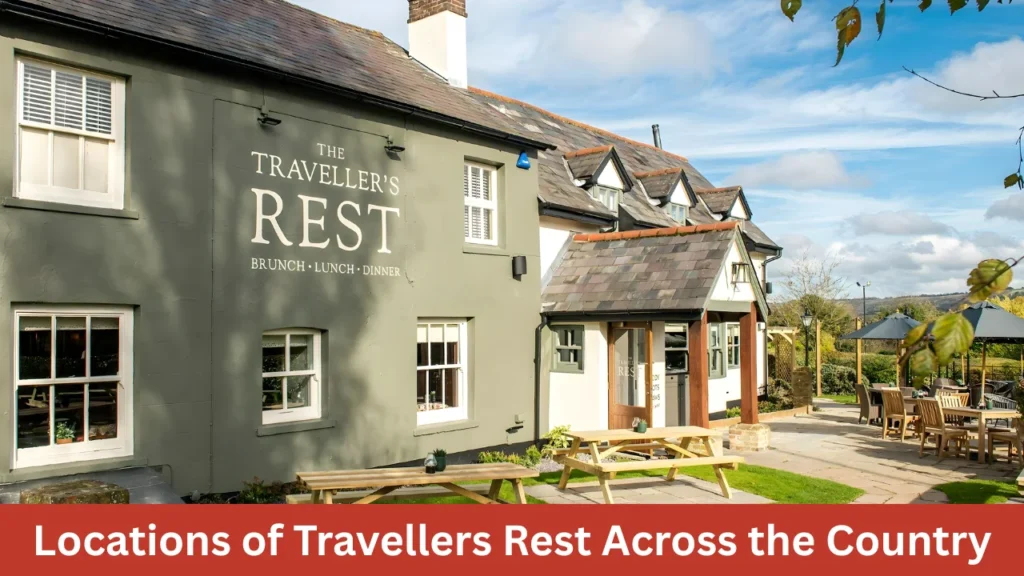 Locations of Travellers Rest Across the Country