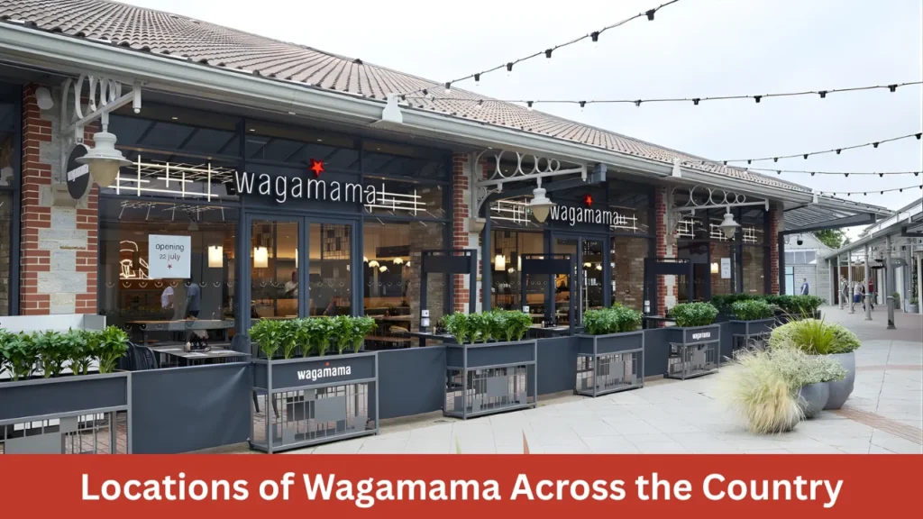 Locations of Wagamama Across the Country