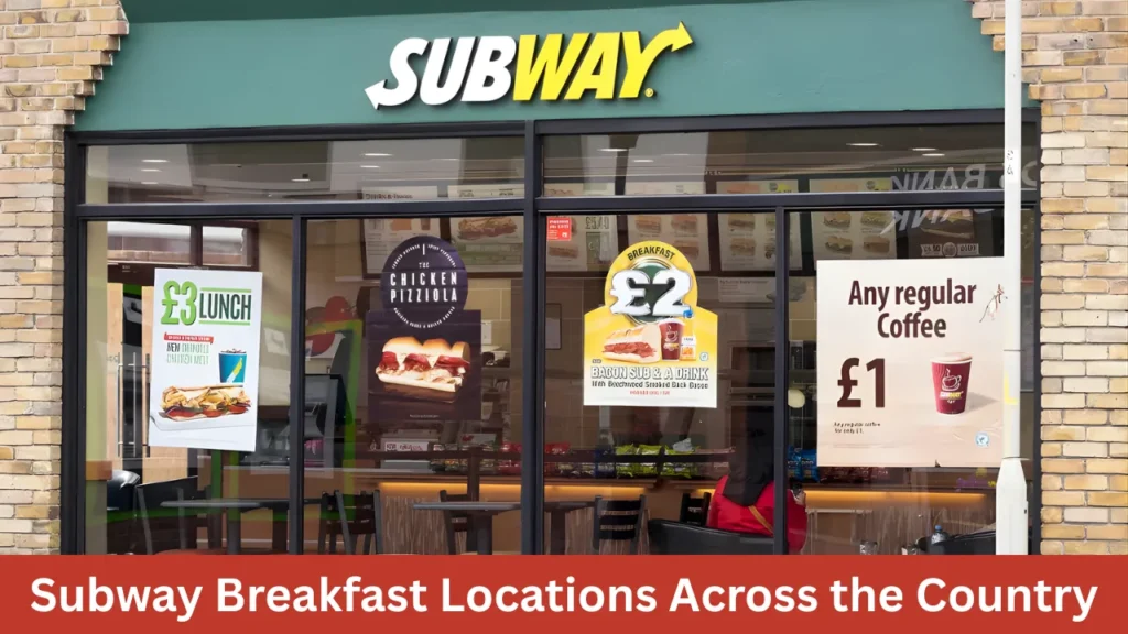 Subway Breakfast Locations Across the Country