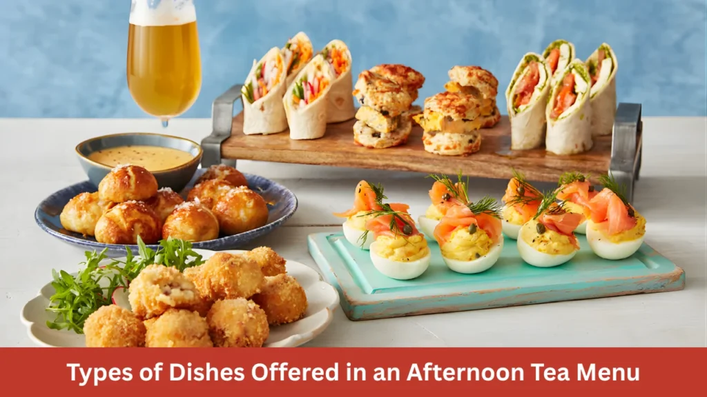 Types of Dishes Offered in an Afternoon Tea Menu