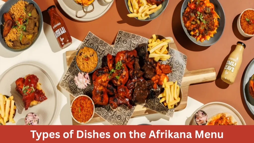 Types of Dishes on the Afrikana Menu