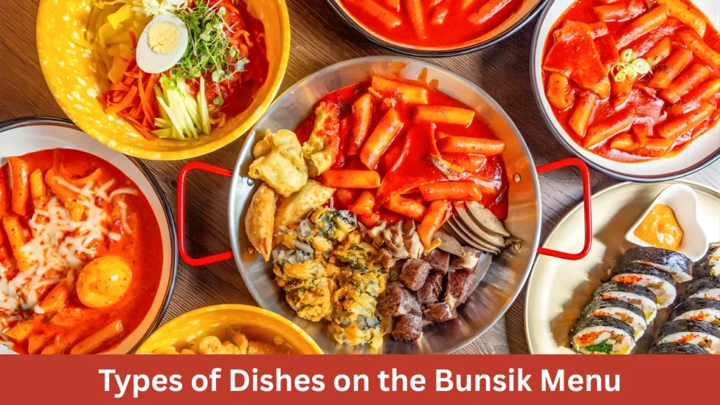 Types of Dishes on the Bunsik Menu