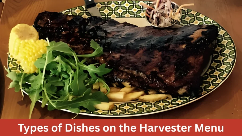 Types of Dishes on the Harvester Menu
