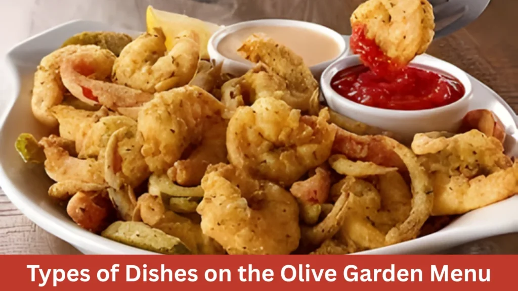 Types of Dishes on the Olive Garden Menu