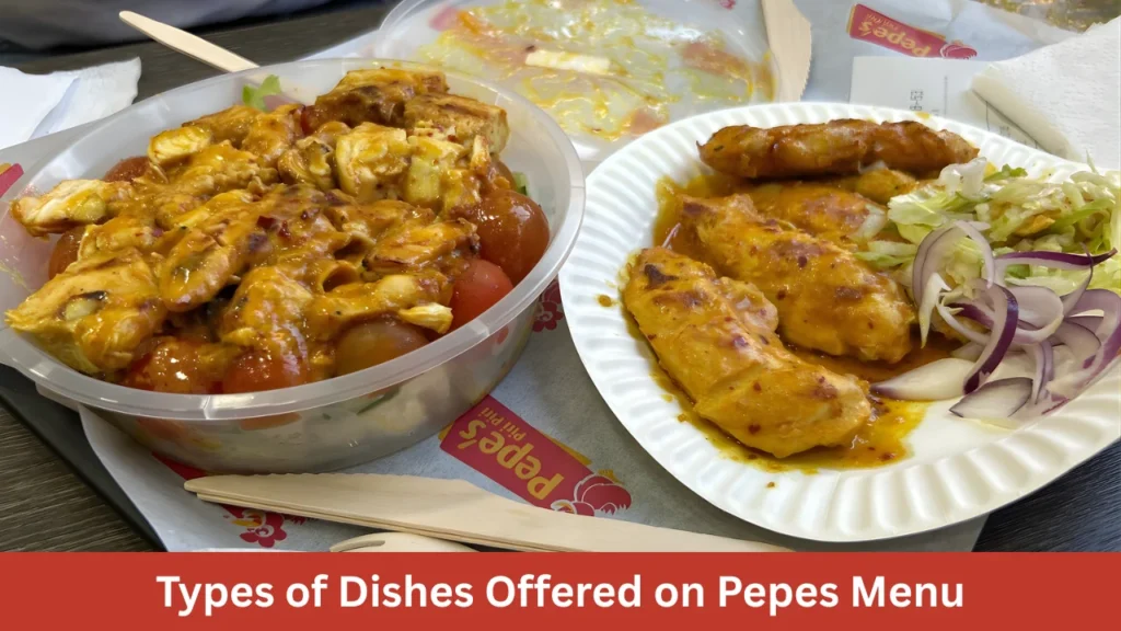 Types of Dishes Offered on Pepes Menu