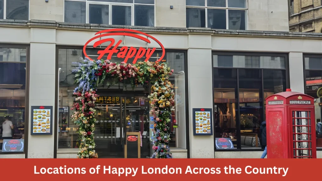 Locations of Happy London Across the Country