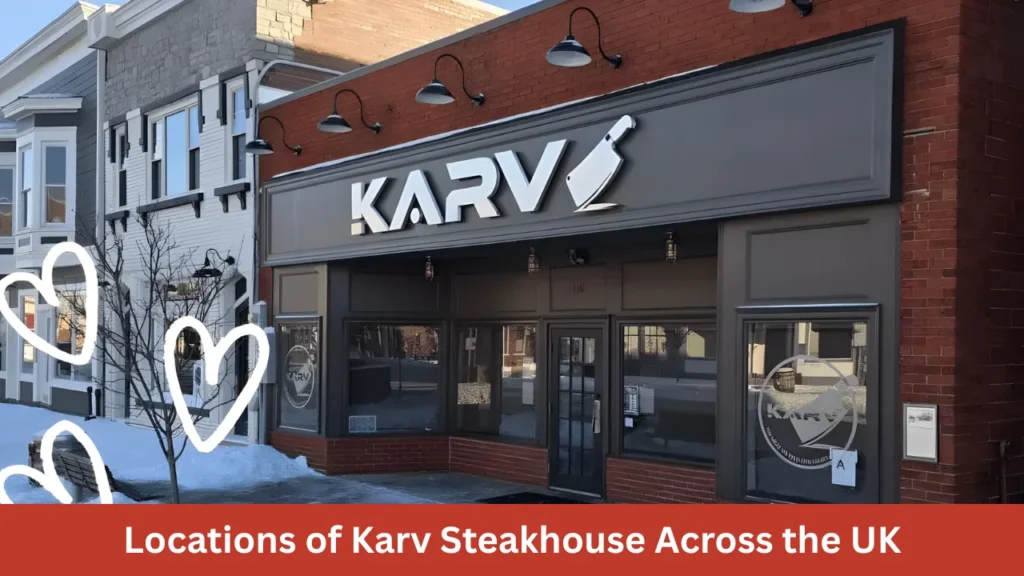 Locations of Karv Steakhouse Across the UK