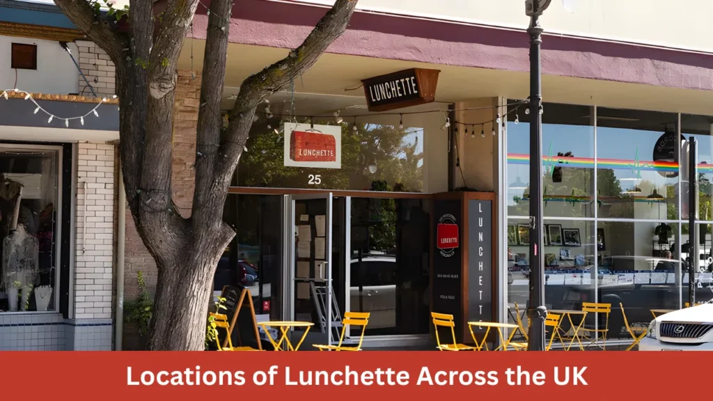 Locations of Lunchette Across the UK
