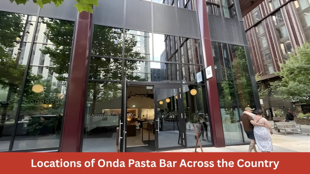Locations of Onda Pasta Bar Across the Country