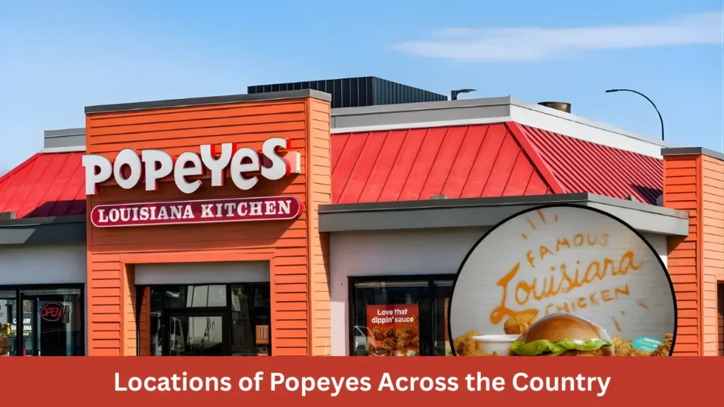 Locations of Popeyes Across the Country