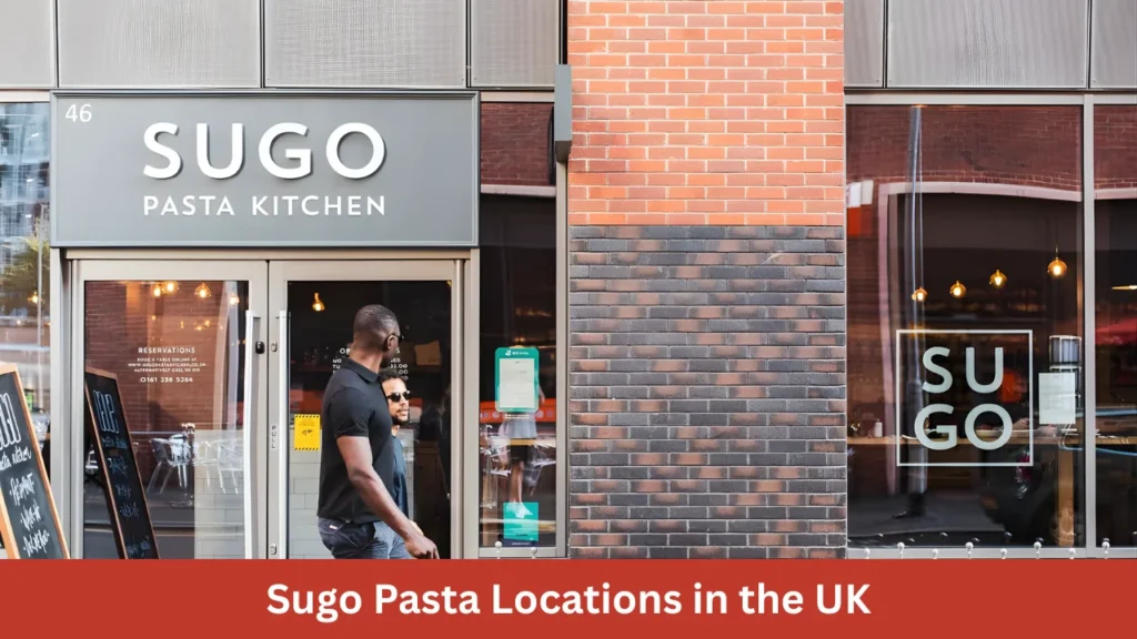 Sugo Pasta Locations in the UK