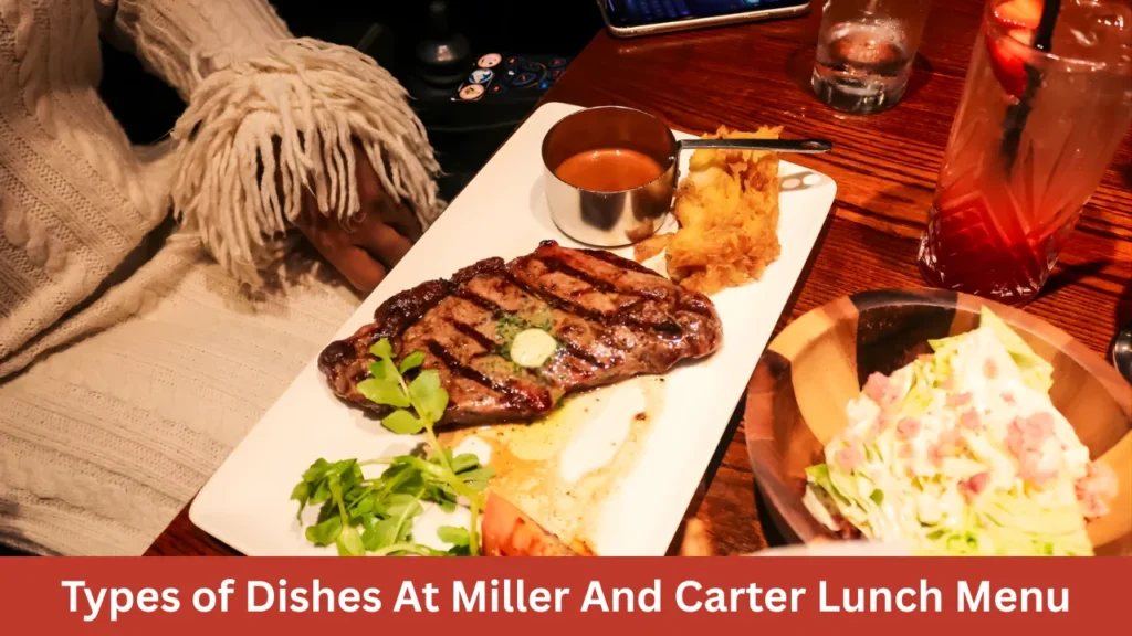 Types of Dishes At Miller And Carter Lunch Menu
