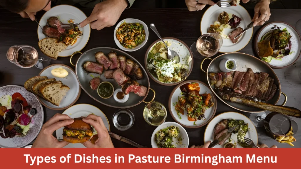 Types of Dishes in Pasture Birmingham Menu