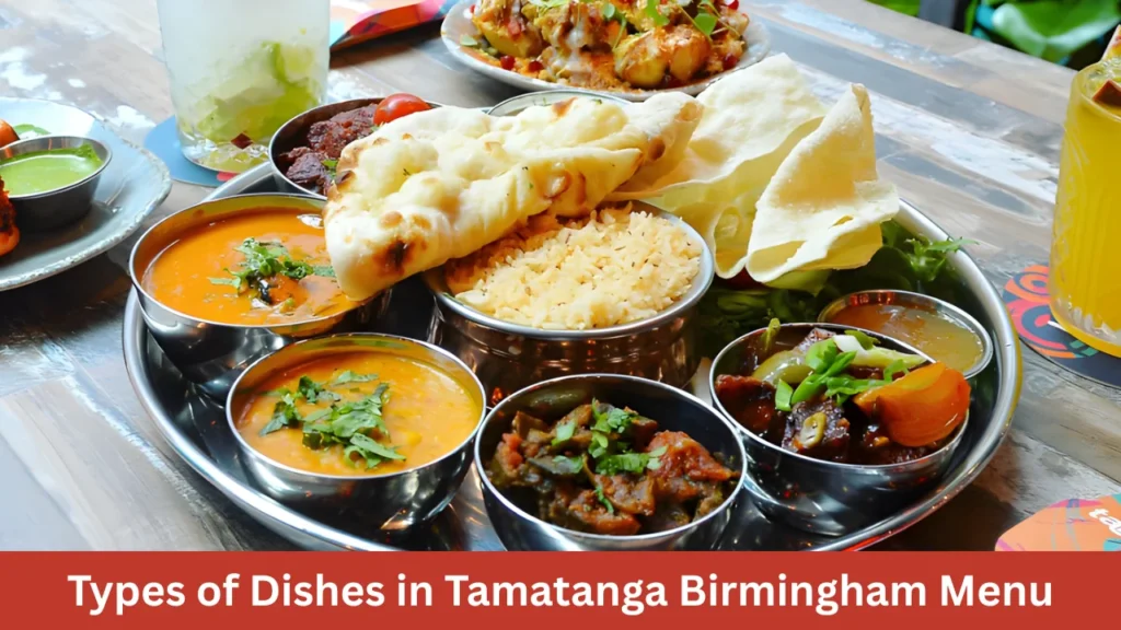 Types of Dishes in Tamatanga Birmingham Menu