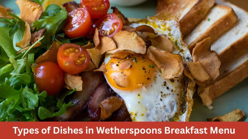 Types of Dishes in Wetherspoons Breakfast Menu