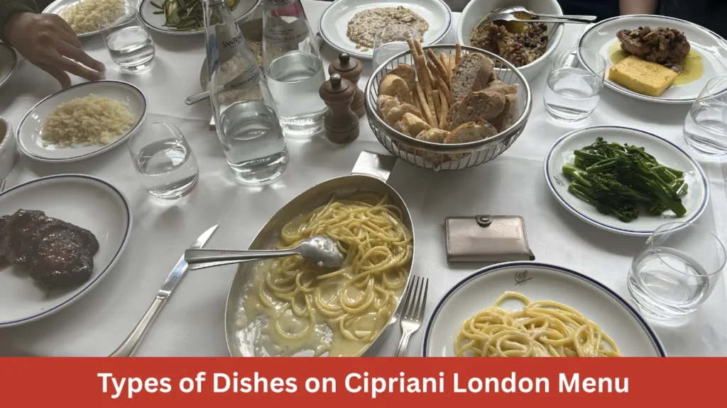 Types of Dishes on Cipriani London Menu