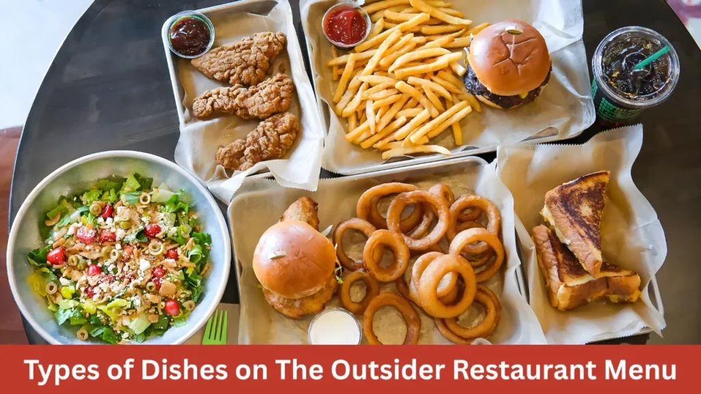 Types of Dishes on The Outsider Restaurant Menu