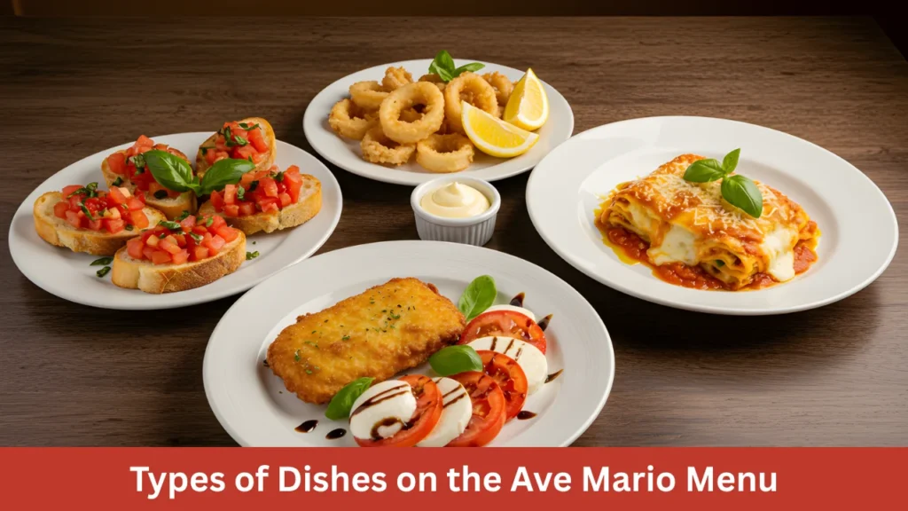Types of Dishes on the Ave Mario Menu