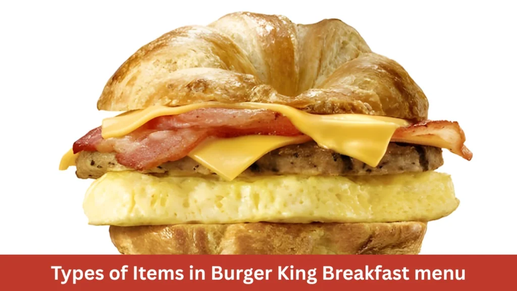 Types of Items in Burger King Breakfast menu