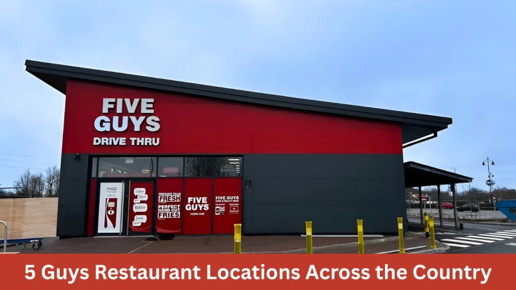 5 Guys Restaurant Locations Across the Country