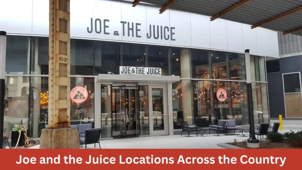 Joe and the Juice Locations Across the Country