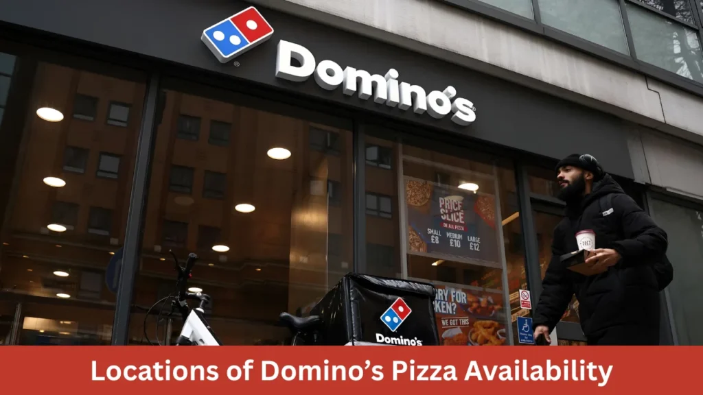Locations of Domino’s Pizza Availability