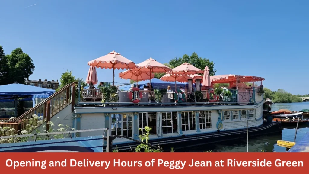 Opening and Delivery Hours of Peggy Jean at Riverside Green