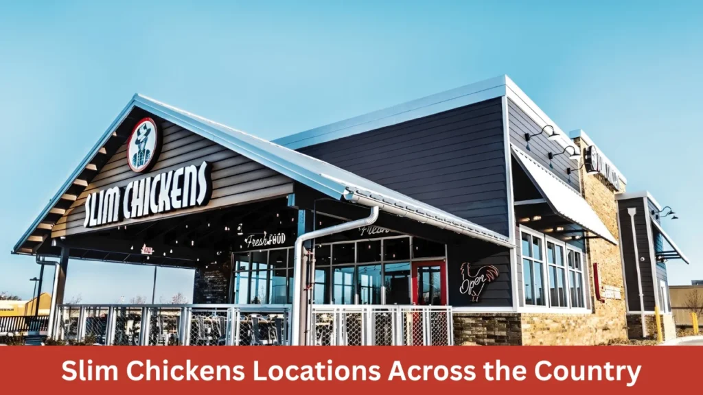 Slim Chickens Locations Across the Country
