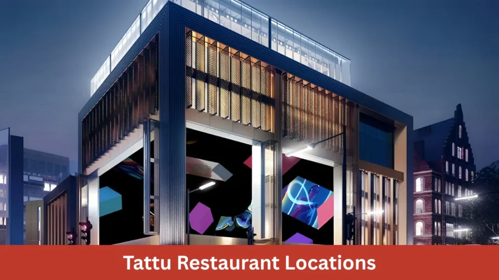 Tattu Restaurant Locations