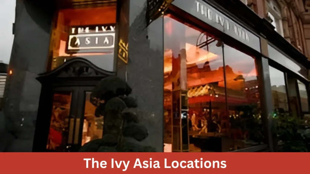 The Ivy Asia Locations
