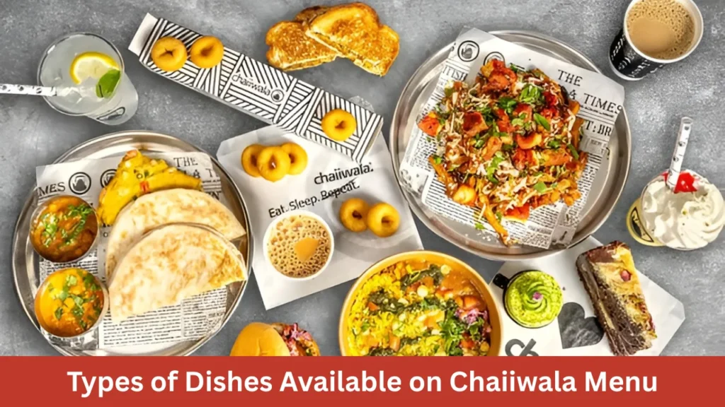 Types of Dishes Available on Chaiiwala Menu