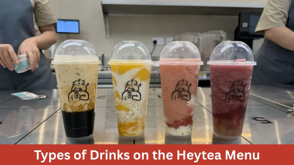 Types of Drinks on the Heytea Menu