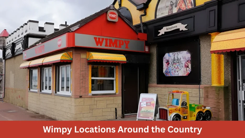 Wimpy Locations Around the Country
